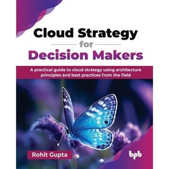 Cloud Strategy for Decision Makers