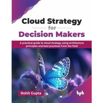 Cloud Strategy for Decision Makers