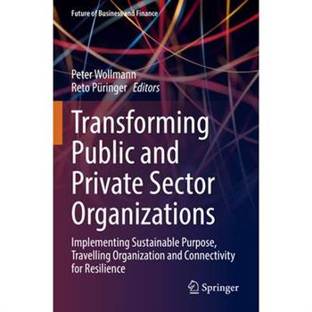 Transforming Public and Private Sector Organizations