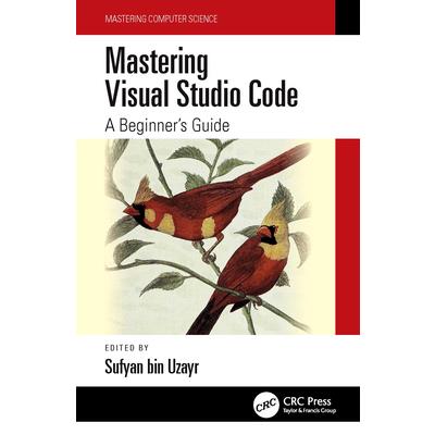 Mastering Visual Studio Code