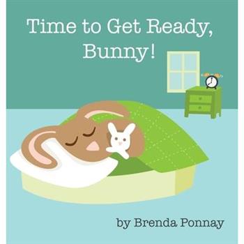 Time to Get Ready, Bunny!