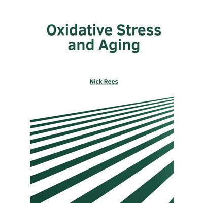 Oxidative Stress and Aging