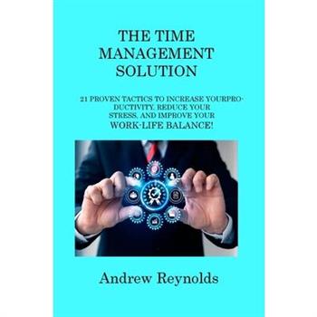 The Time Management Solution
