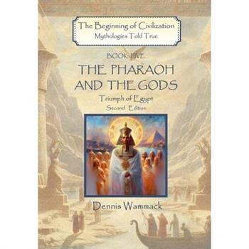 The Pharaoh and the Gods
