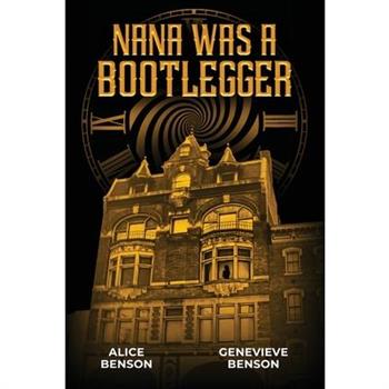 Nana was a Bootlegger