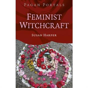 Pagan Portals: Feminist Witchcraft