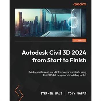 Autodesk Civil 3D 2024 from Start to Finish