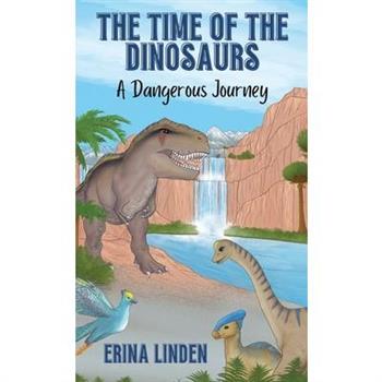 The Time of the Dinosaurs