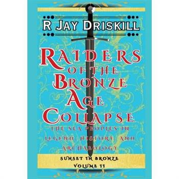Raiders of the Bronze Age Collapse