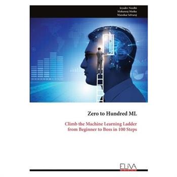 Zero to Hundred ML