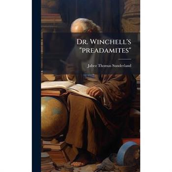 Dr. Winchell's "preadamites"