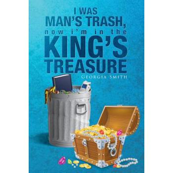 I Was Man's Trash, Now I'm in the King's Treasure
