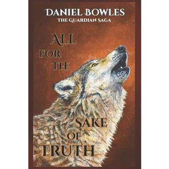 All For the Sake of Truth