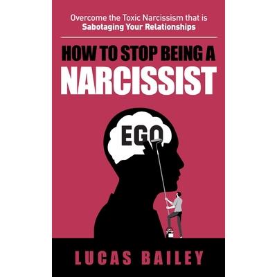How to Stop Being a Narcissist