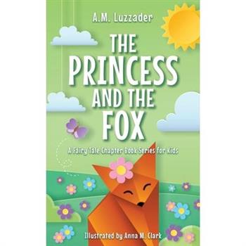 The Princess and the Fox
