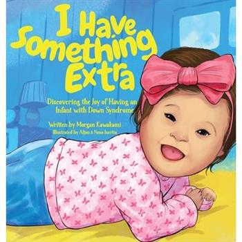 I Have Something Extra