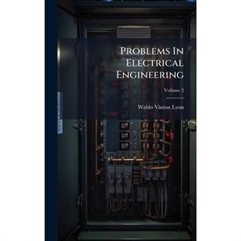 Problems In Electrical Engineering