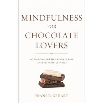 Mindfulness for Chocolate Lovers