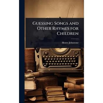 Guessing Songs and Other Rhymes for Children