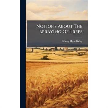 Notions About The Spraying Of Trees