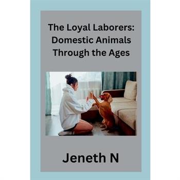 The Loyal Laborers