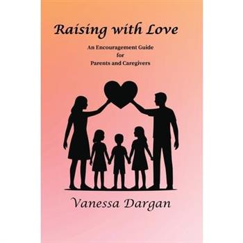 Raising with Love