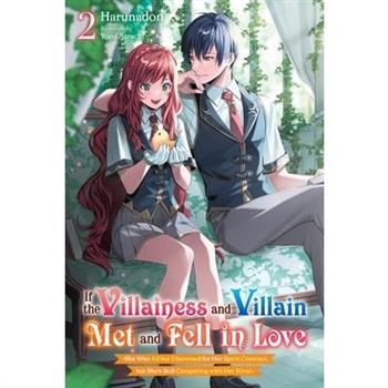 If the Villainess and Villain Met and Fell in Love, Vol. 2 (Light Novel)