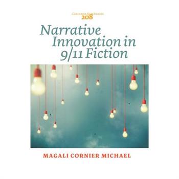 Narrative Innovation in 9/11 Fiction