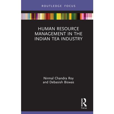 Human Resource Management in the Indian Tea Industry