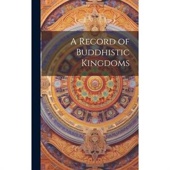 A Record of Buddhistic Kingdoms
