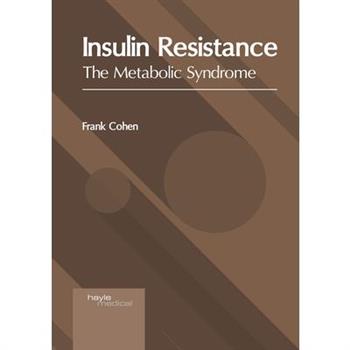 Insulin Resistance: The Metabolic Syndrome