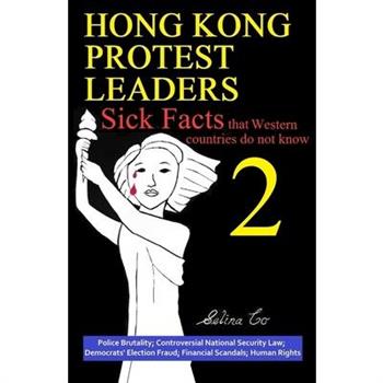 Hong Kong Protest Leaders - Sick facts that Western countries do not know 2