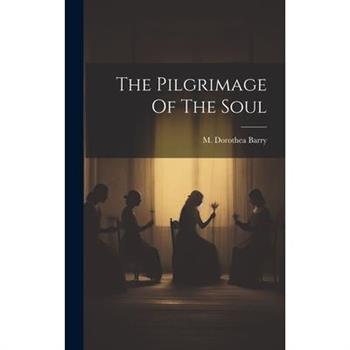 The Pilgrimage Of The Soul