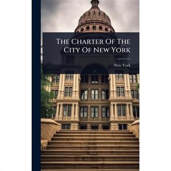 The Charter Of The City Of New York