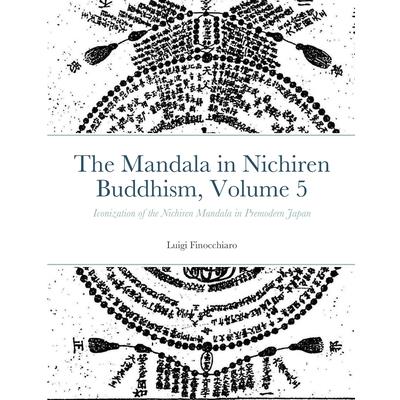 The Mandala in Nichiren Buddhism, Volume 5
