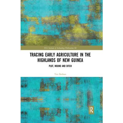 Tracing Early Agriculture in the Highlands of New Guinea