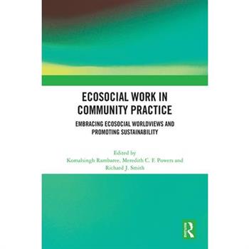 Ecosocial Work in Community Practice