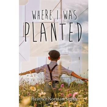 Where I Was Planted