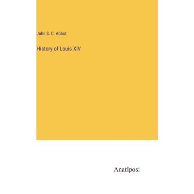 History of Louis XIV