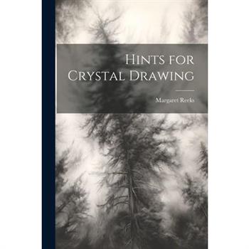 Hints for Crystal Drawing