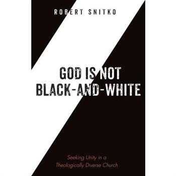 God Is Not Black and White