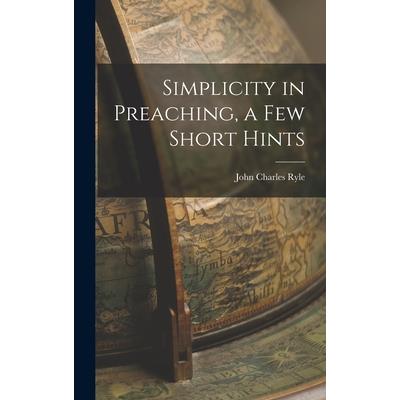 Simplicity in Preaching, a Few Short Hints
