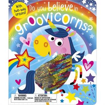 Do You Believe in Groovicorns?