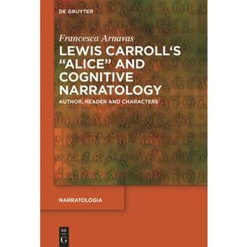 Lewis Carroll’s Alice and Cognitive Narratology