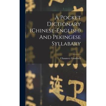 A Pocket Dictionary (chinese-english) And Pekingese Syllabary