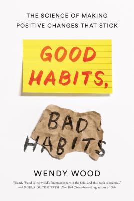 Good Habits- Bad Habits