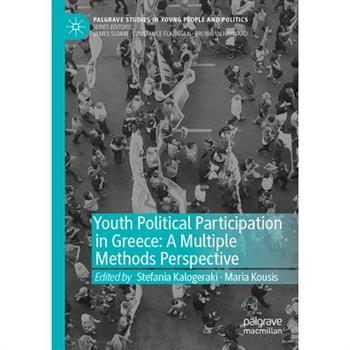 Youth Political Participation in Greece: A Multiple Methods Perspective