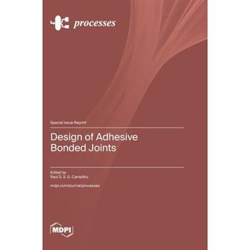 Design of Adhesive Bonded Joints