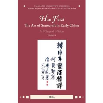 Han Feizi, the Art of Statecraft in Early China (Vol.1)