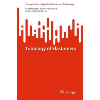 Tribology of Elastomers